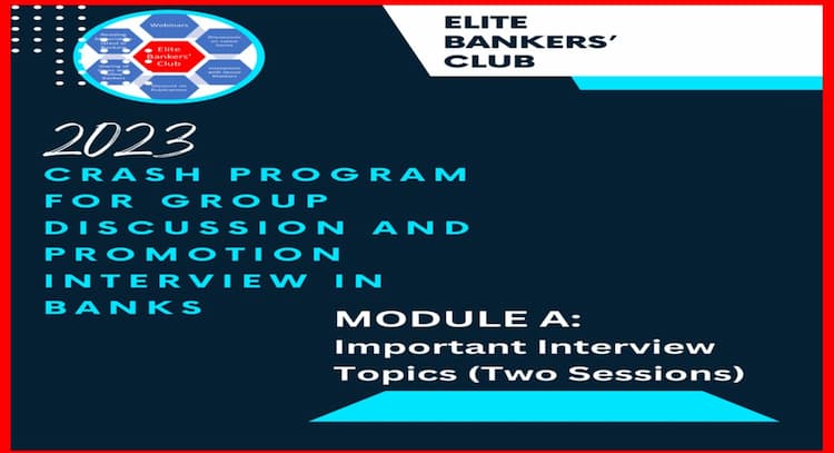 course | Crash Program for Group Discussion and Promotion Interview in Banks Module A (Important Topics 2023)